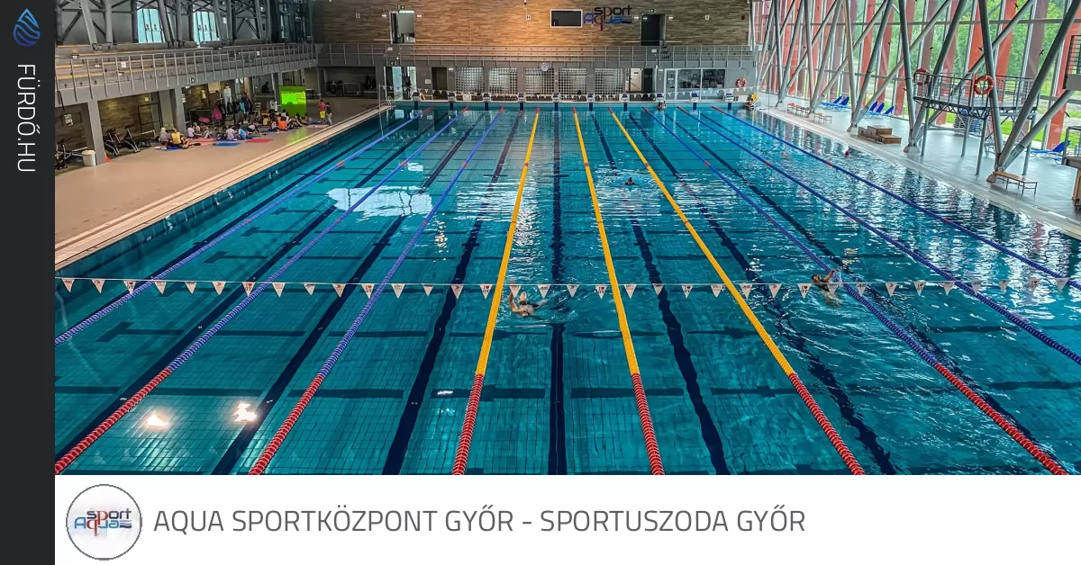 Aqua Sportk zpont Gy r Sportuszoda Gy r F rd .hu